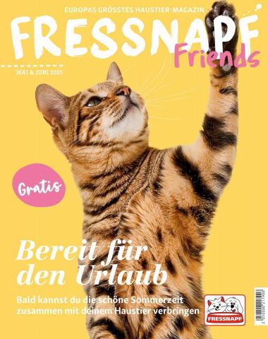 Fressnapf Katalog in Wien | Fressnapf Friends | 2.5.2023 - 30.6.2023